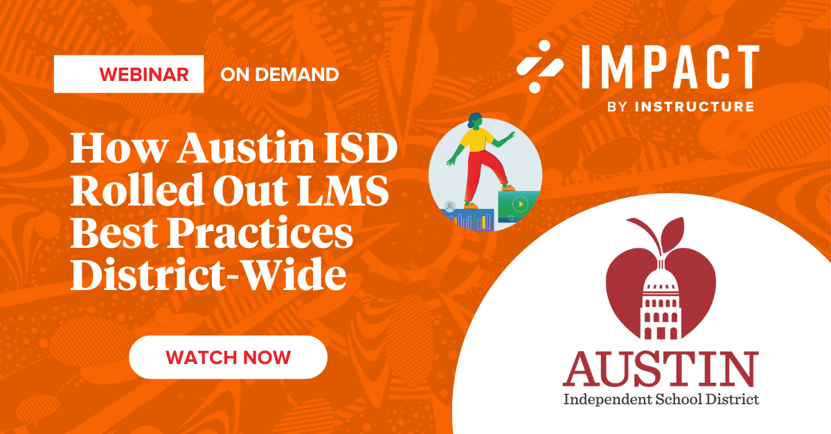 Impact Webinar LMS Best Practices DistrictWide Instructure
